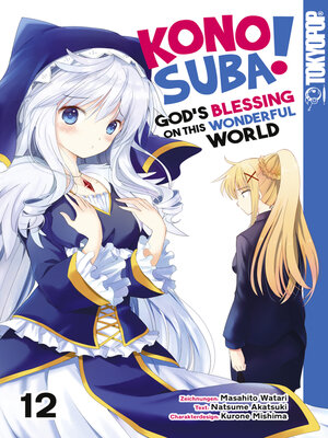 cover image of KONOSUBA! GOD'S BLESSING ON THIS WONDERFUL WORLD!, Band 12